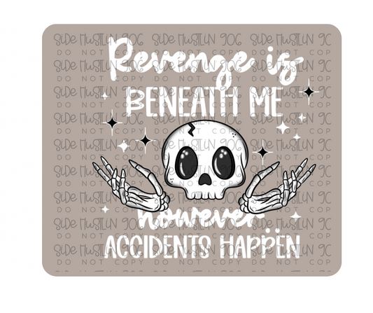 Revenge Is beneath Me White Words-Ready to Press Transfer
