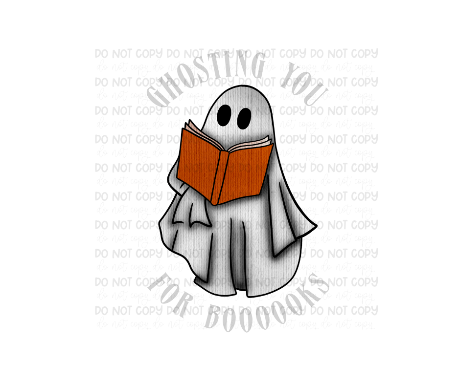 Ghosting you for Boooks-Ready to Press Transfer