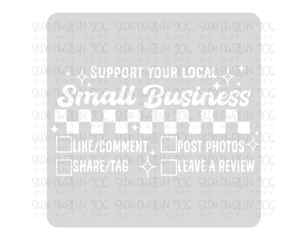 Support Small Business Single Color White-Ready to Press Transfer