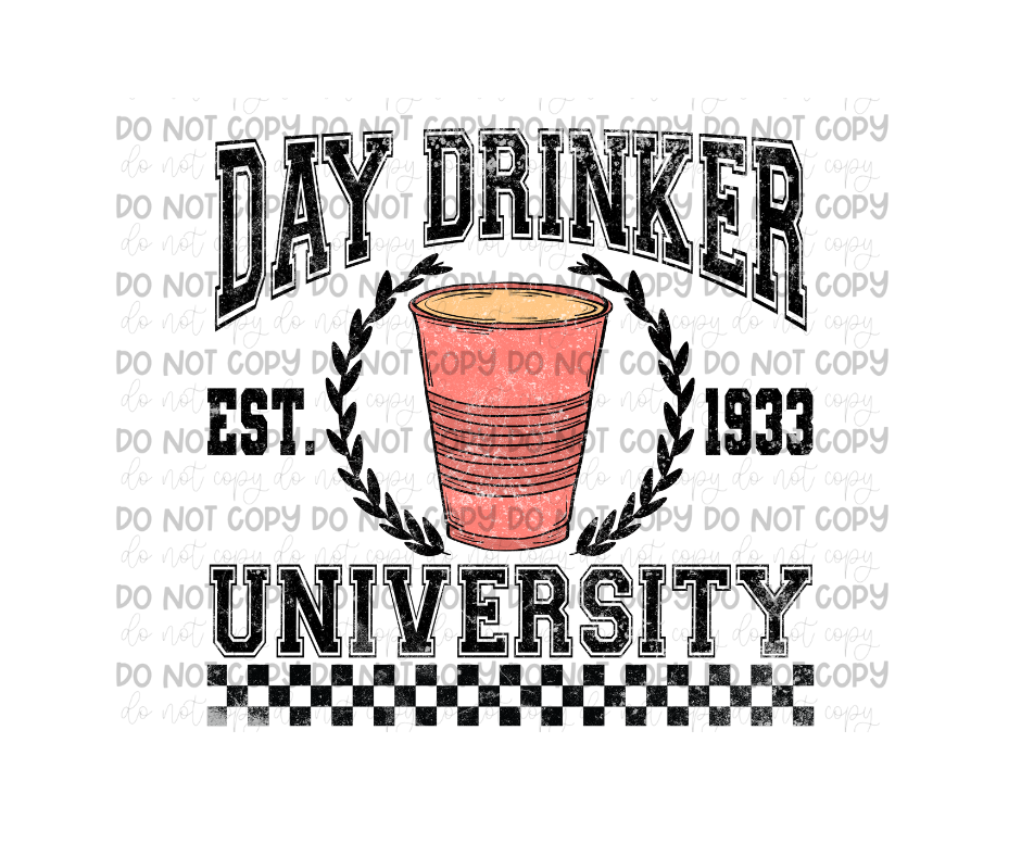 Day Drinker grunge-Ready to Press Transfer