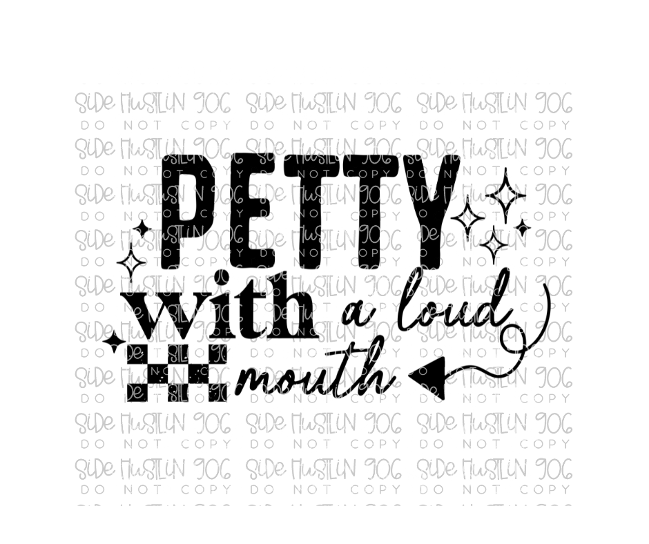 Petty with a Loud Mouth-Ready to Press Transfer