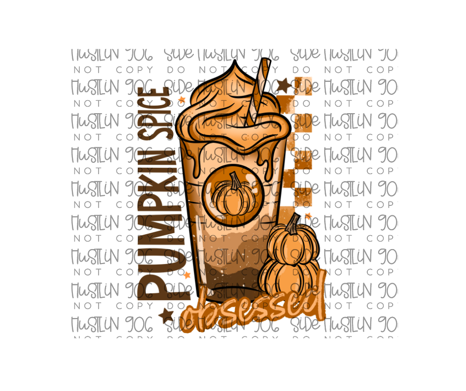 Pumpkin Spice Obsessed-Ready to Press Transfer