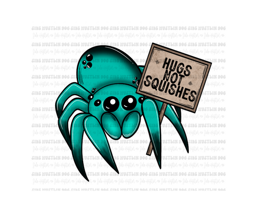Hugs not Squishes-Ready to Press Transfer