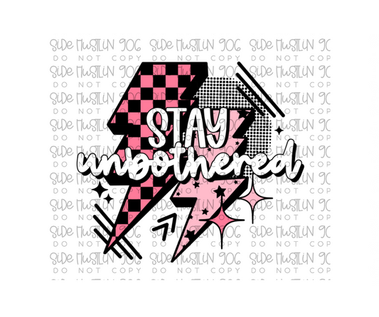 Stay Unbothered-Ready to Press Transfer