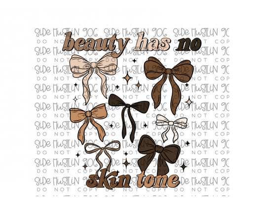 Beauty Has No Skin Tone Bows-Ready to Press Transfer