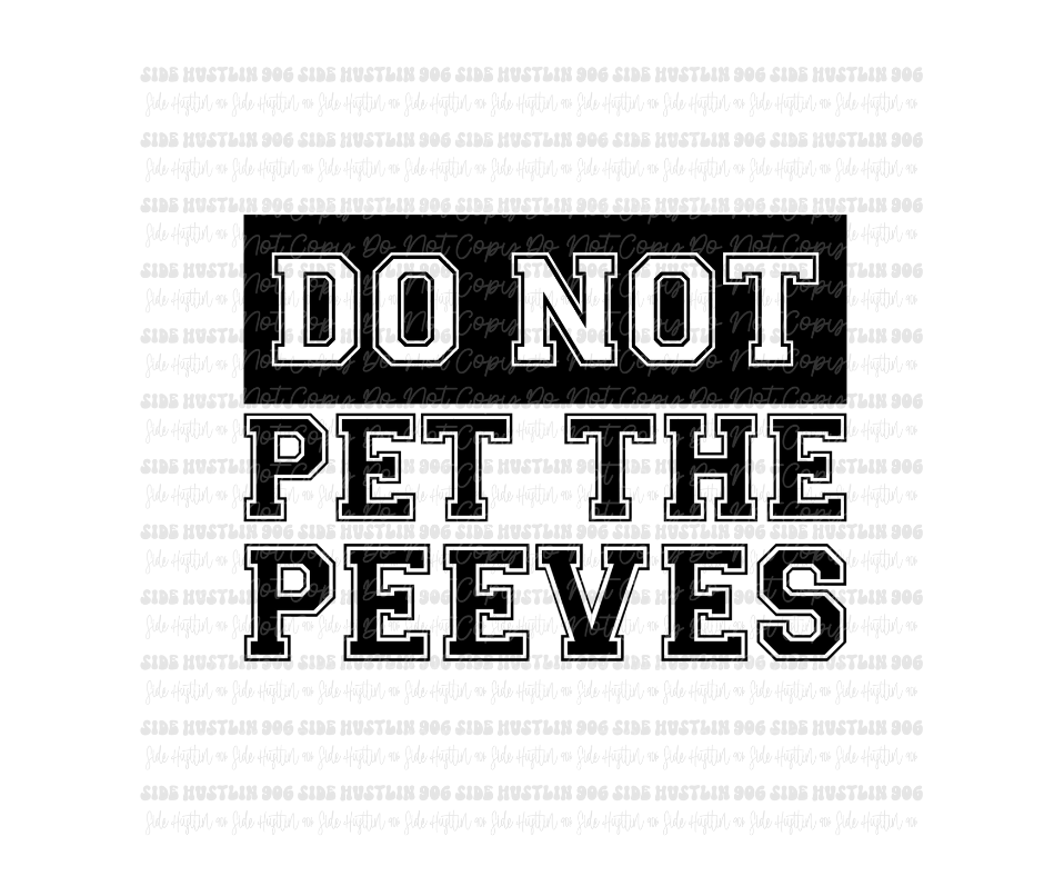 Do not Pet the Peeves-Ready to Press Transfer