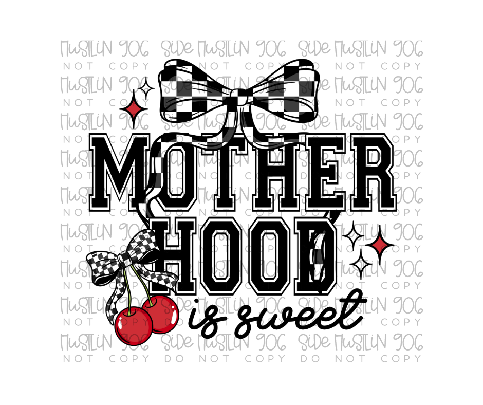 Motherhood Is Sweet-Ready to Press Transfer