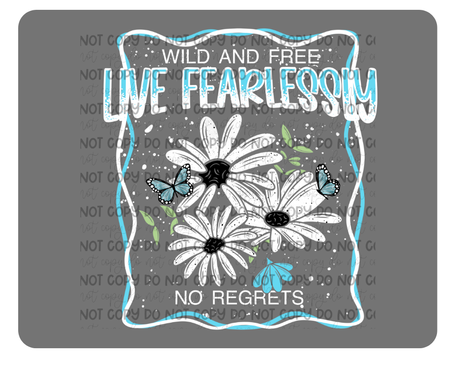 Live Fearlessly white-Ready to Press Transfer