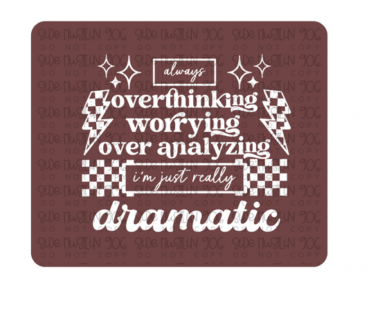 I'm just really Dramatic white-Ready to Press Transfer