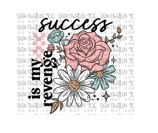 Success Is My Revenge-Ready to Press Transfer