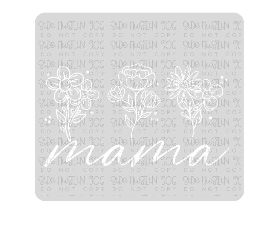 Mama Single Color Simple Florals-Ready to Press Transfer