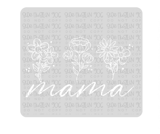 Mama Single Color Simple Florals-Ready to Press Transfer