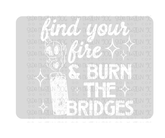 Find your Fire white-Ready to Press Transfer