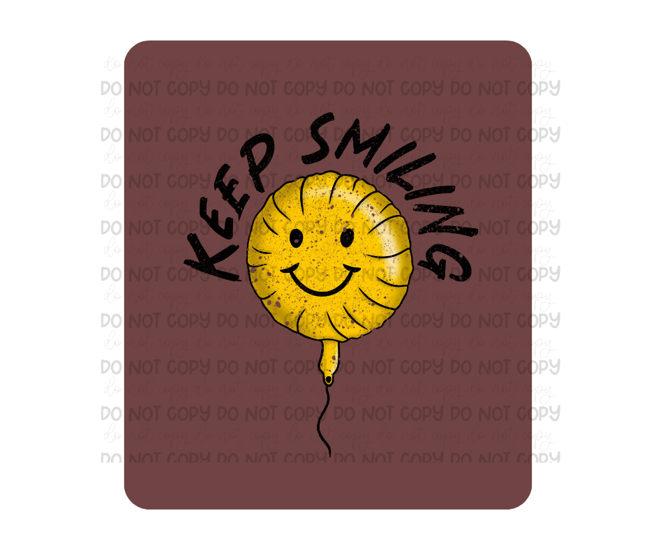 Keep Smiling balloon-Ready to Press Transfer