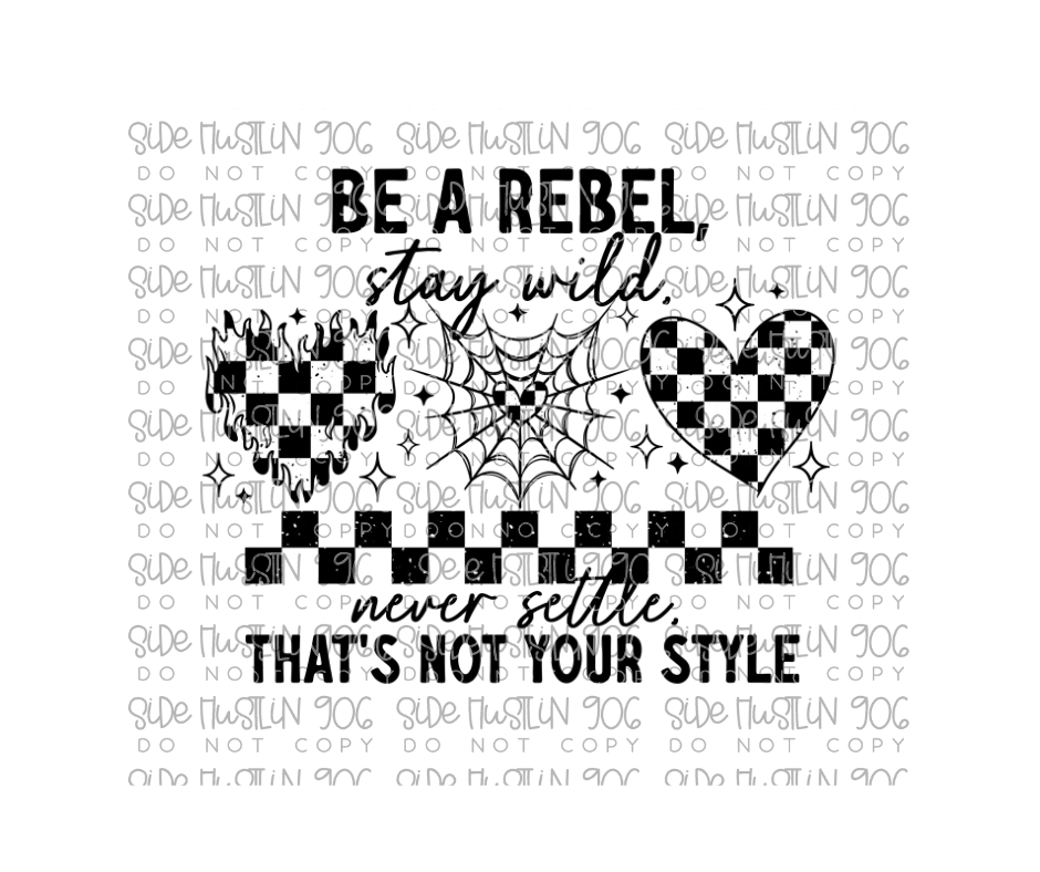 Be a Rebel black & white-Ready to Press Transfer