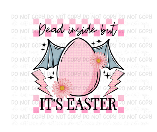 Dead inside but it's Easter-Ready to Press Transfer