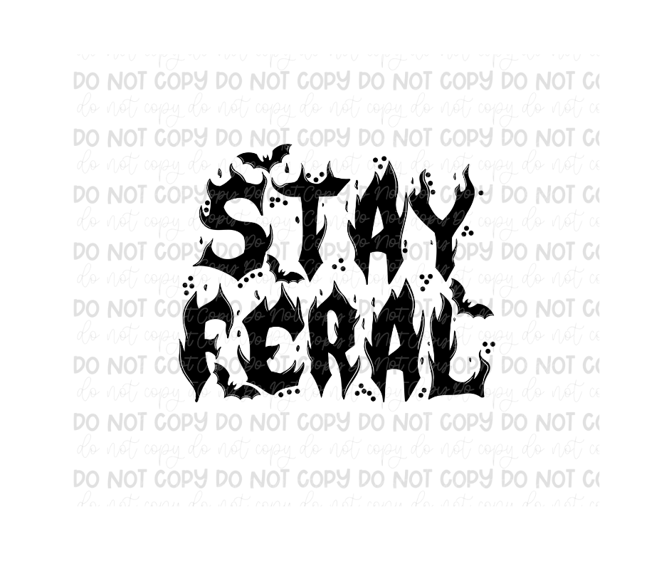 Stay Feral-Ready to Press Transfer