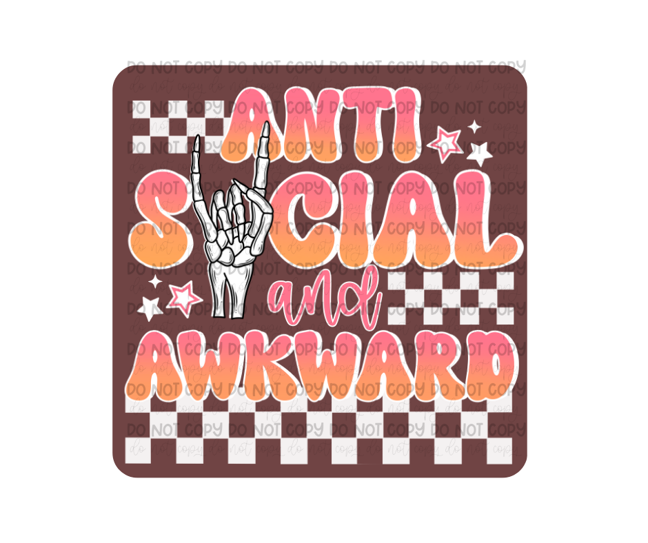 Anti Social & Awkward-Ready to Press Transfer