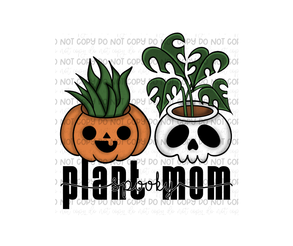 Spooky Plant mom-Ready to Press Transfer