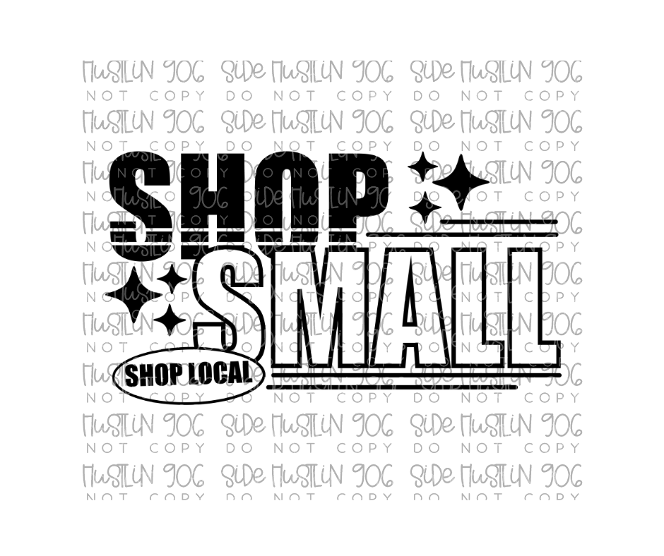 Shop Small Single Color-Ready to Press Transfer
