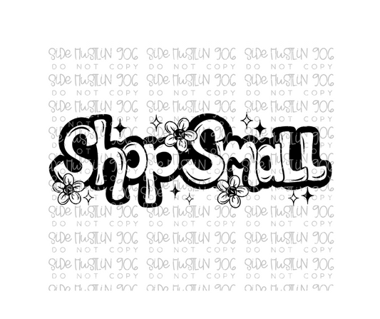 Shop Small hand lettered-Ready to Press Transfer