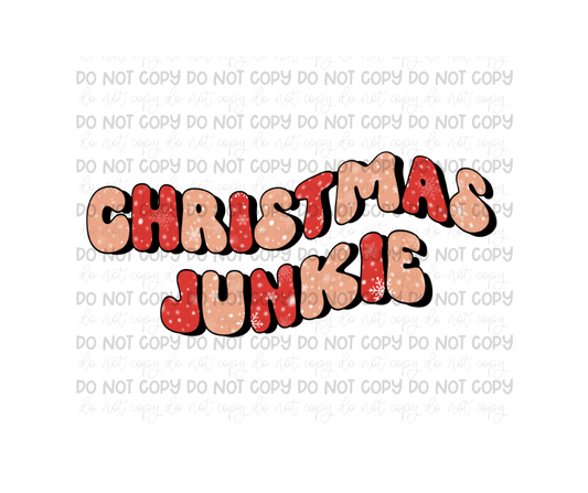 Christmas Junkie just words-Ready to Press Transfer