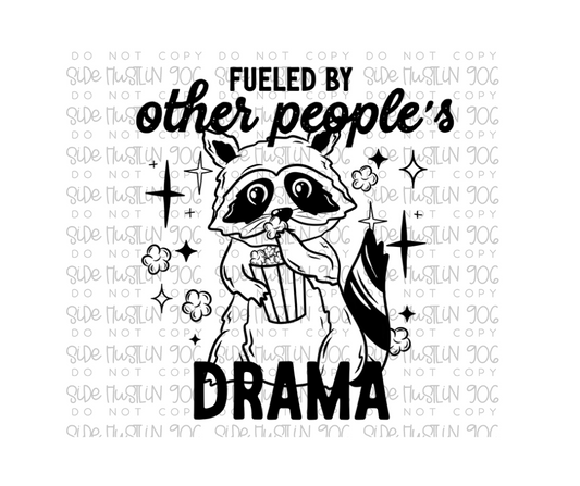 Fueled by Other People's Drama single color-Ready to Press Transfer