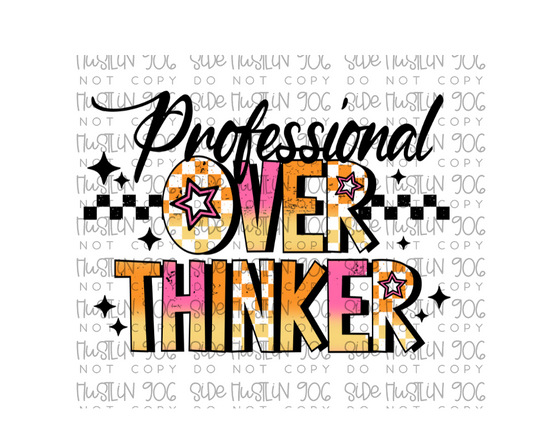 Professional Overthinker-Ready to Press Transfer