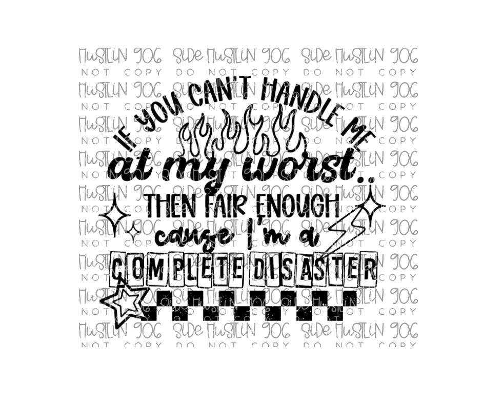 Complete Disaster Single Color-Ready to Press Transfer