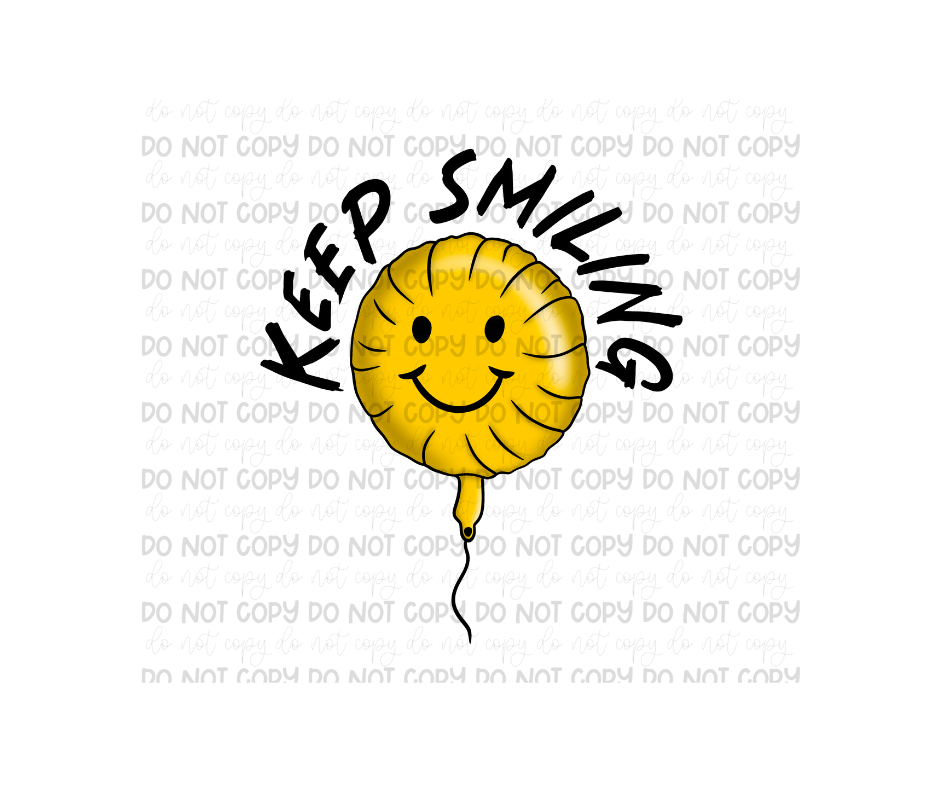 Keep Smiling balloon-Ready to Press Transfer