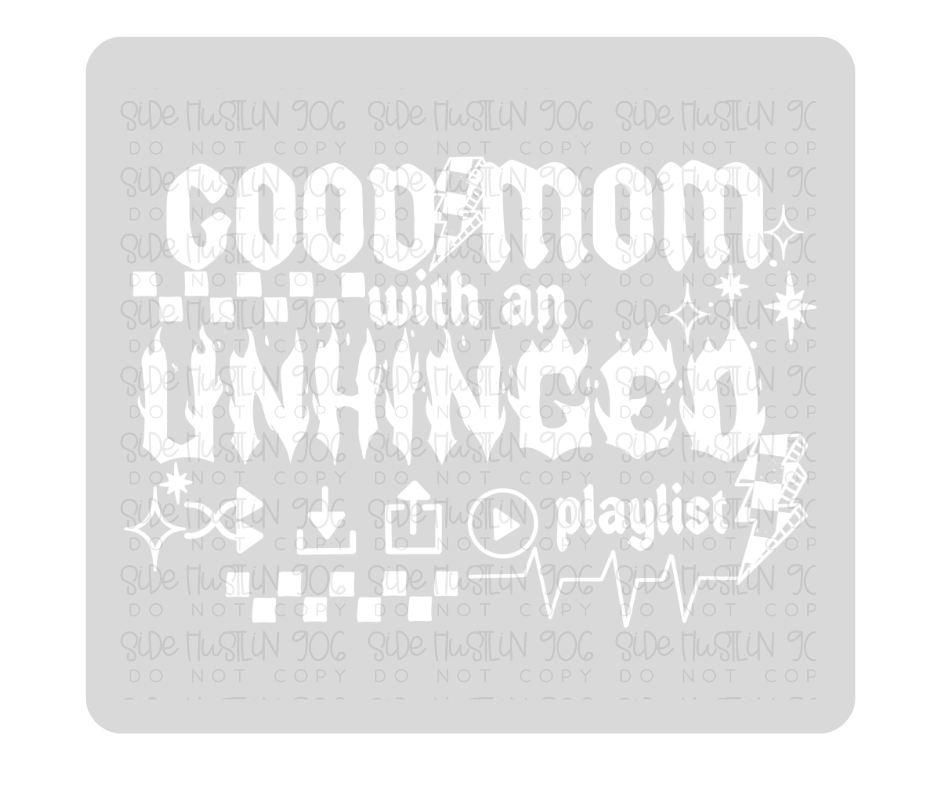 Unhinged Playlist Single Color White-Ready to Press Transfer