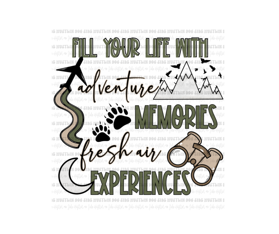 Fill your Life with Adventure-Ready to Press Transfer