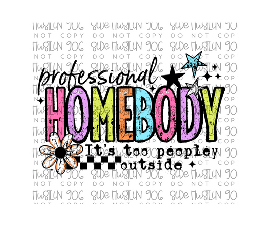 Professional Homebody-Ready to Press Transfer