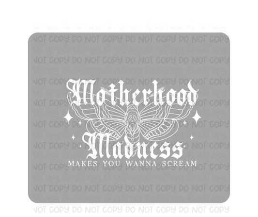 Motherhood Madness white-Ready to Press Transfer