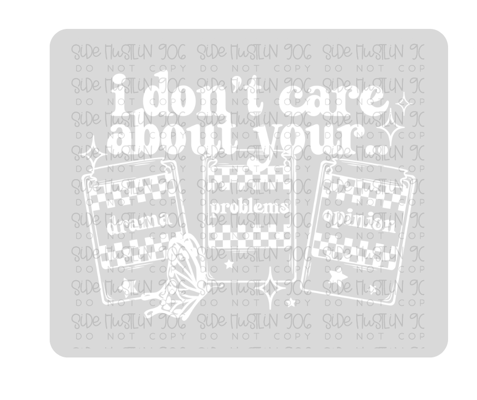 I Don't Care Single Color White-Ready to Press Transfer