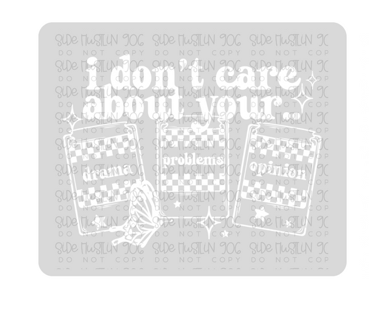 I Don't Care Single Color White-Ready to Press Transfer