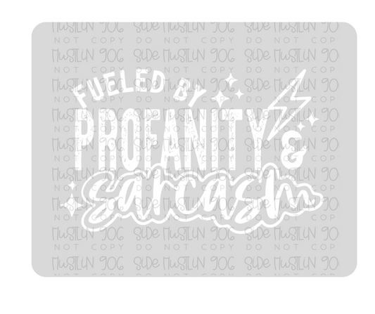 Profanity and Sarcasm Single Color white-Ready to Press Transfer