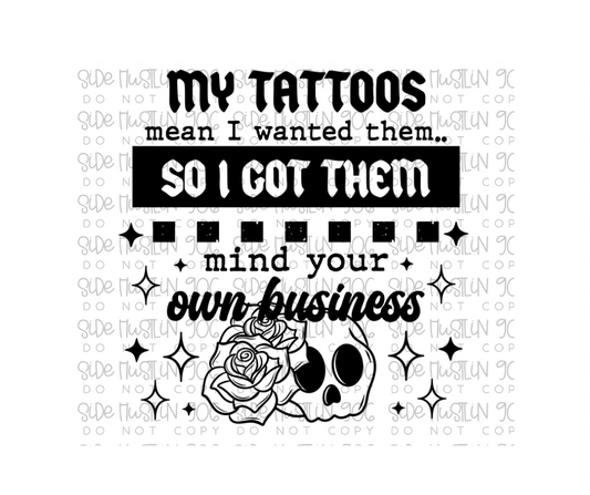 My Tattoos Black-Ready to Press Transfer