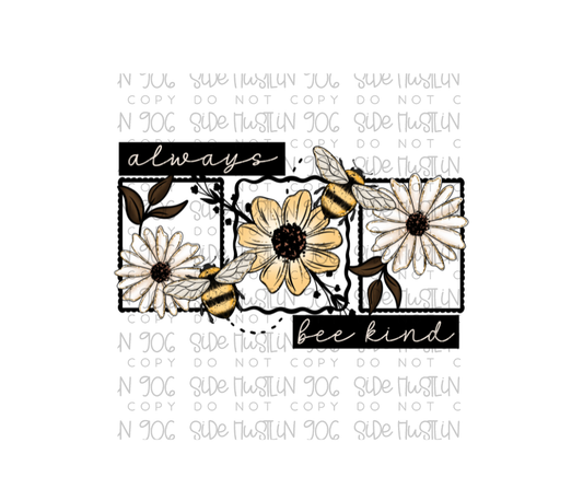 Always Bee Kind Frames-Ready to Press Transfer