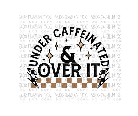 Under caffeinated Black-Ready to Press Transfer