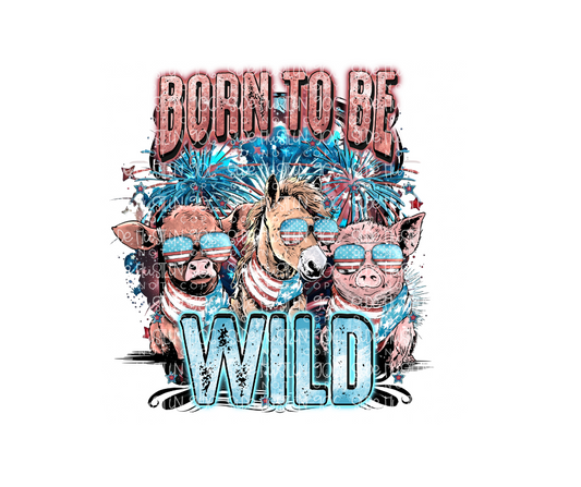 Born to be Wild-Ready to Press Transfer