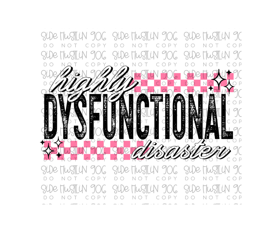 Dysfunctional Disaster Pink-Ready to Press Transfer