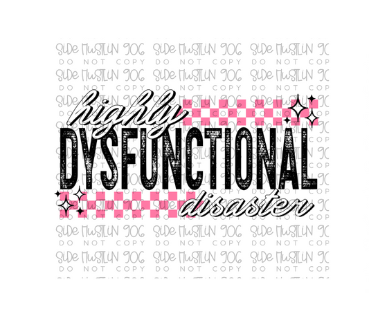 Dysfunctional Disaster Pink-Ready to Press Transfer