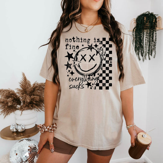Nothing Is Fine Single Color-Ready to Press Transfer