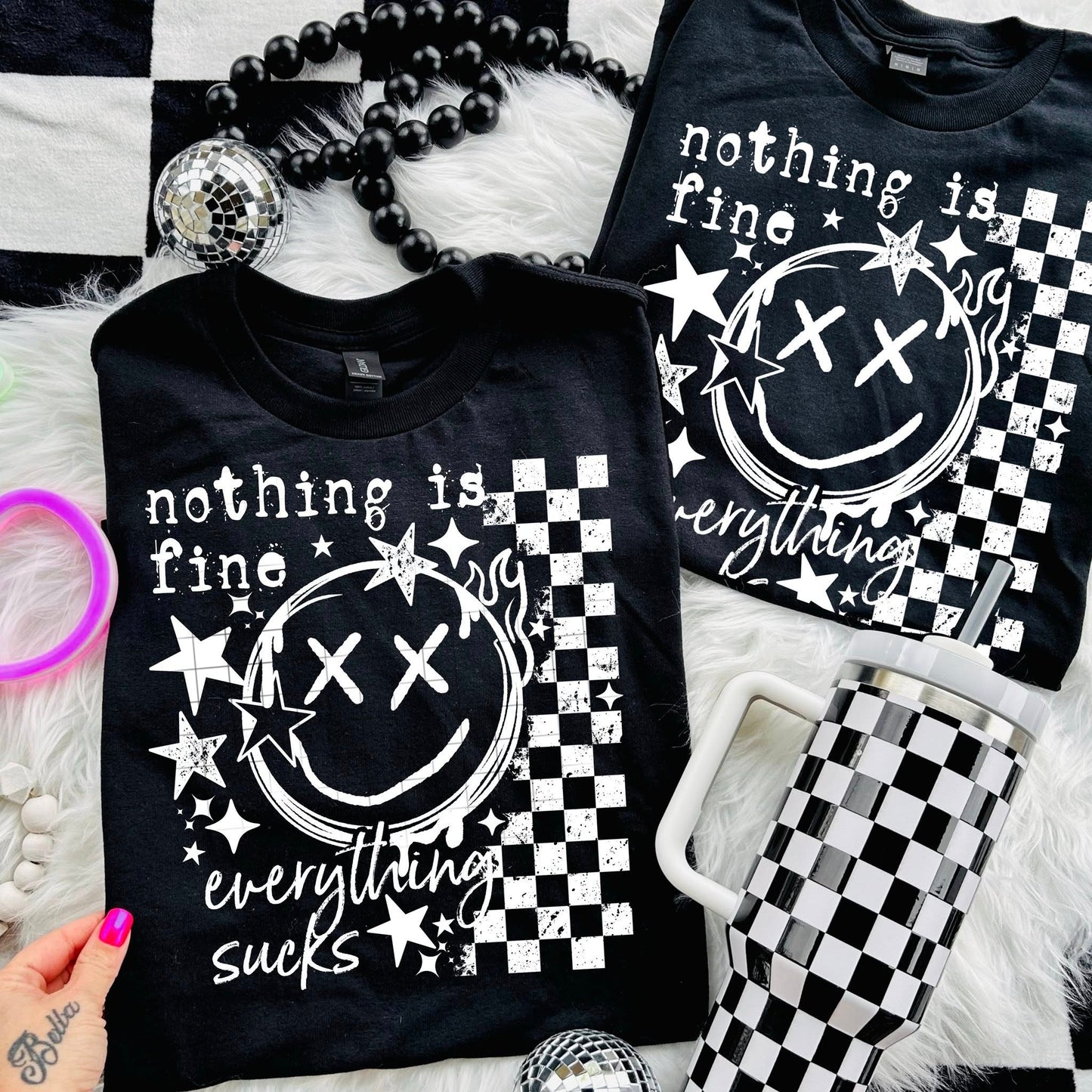Nothing Is Fine Single Color white-Ready to Press Transfer