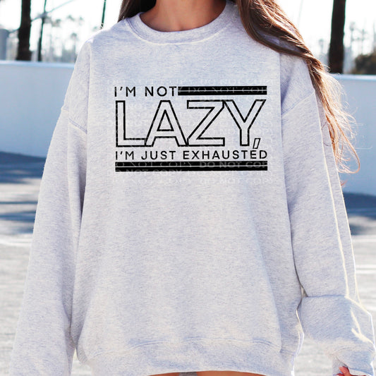 I'm not Lazy Crew Sweatshirt