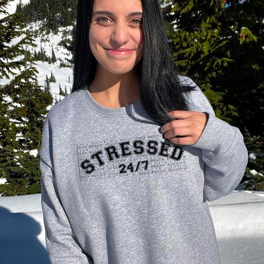 Stressed 24/7 Crew Sweatshirt