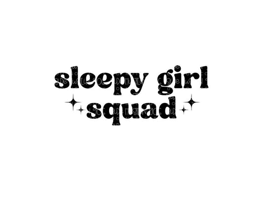 Sleepy Girl Squad-Ready to Press Transfer