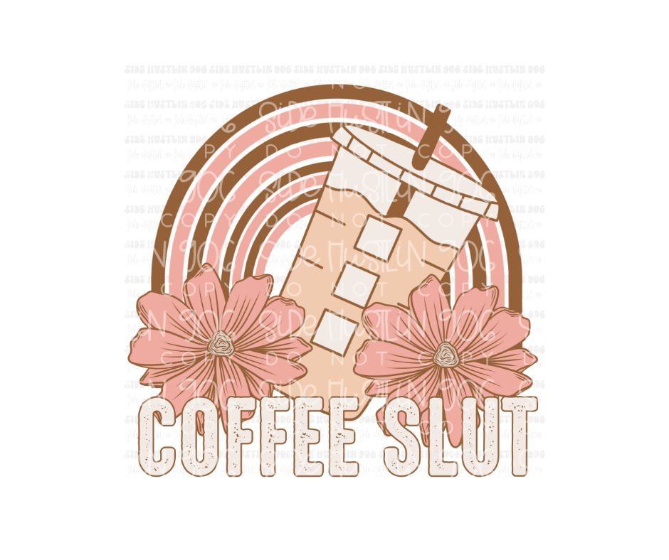 Coffee Slut-Ready to Press Transfer