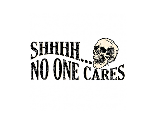Shhh..Noone Cares-Ready to Press Transfer